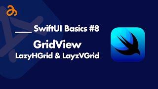 LazyHGrid and LayzVGrid in SwiftUI | Karpom Karpipoom Tamil