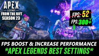 Apex Legends Season 23 - How to BOOST FPS and Increase Performance on any PC