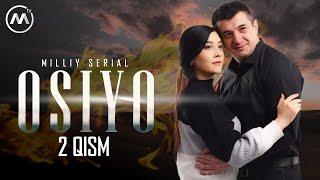 Osiyo (milliy serial) 2-qism | Осиё (миллий сериал) 2-қисм