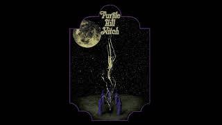 Purple Hill Witch - Purple Hill Witch (Full Album - 2014)