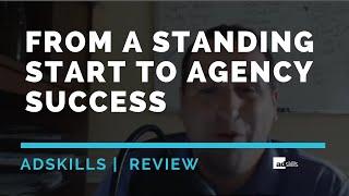 AdSkills Took Rory From A Standing Start To Agency Success