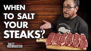 Salt Experiment: When Should You Salt Your Steaks (Steak Experiment) | Salty Tales