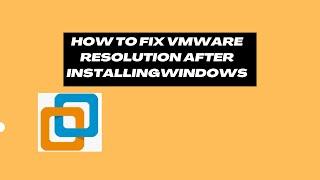 How to Fix VMware Player 17 Resolution