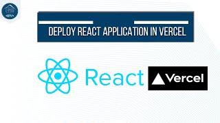 Deploy React Application In Vercel