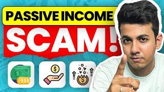 The DARK REALITY of PASSIVE INCOME | YOUTUBERS are LYING to you | Aaditya Iyengar | LORDMONEYENGAR