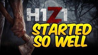 H1Z1 SOLO - IT STARTED SO WELL