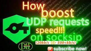 How to boost UDP requests speed on socksip