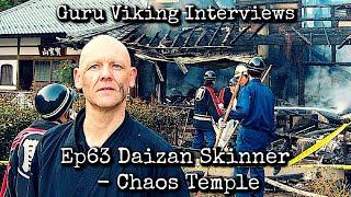 Ep63: Chaos Temple - Daizan Skinner