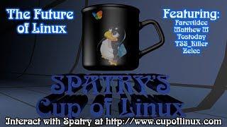 Cup of Linux Lounge Ep. 1 "The Future of Linux"