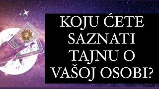 KOJU ĆETE  TAJNU SAZNATI O VAŠOJ OSOBI U SKORIJE VREME?