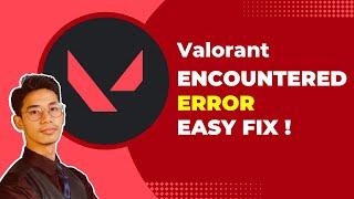 How To Fix Valorant Has Encountered A Connection Error