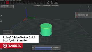 Raise3D ideaMaker 5.0.6 Scarf Joint Function