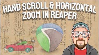 Hand Scroll & Horizontal Zoom in REAPER