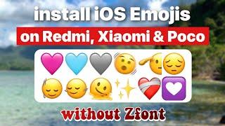 Install iOS emojis on Redmi, Xiaomi or Poco without zFont