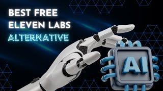Best Eleven Labs Alternative - Free | Text To Speech Open AI