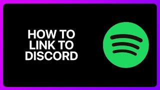 How To Link Spotify To Discord Tutorial