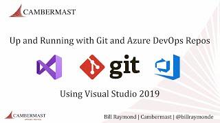 Up and Running with Git and Visual Studio with Azure DevOps