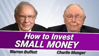 Warren Buffett and Charlie Munger: How to Invest SMALL MONEY 