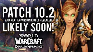 Patch 10.2 On PTR Very Soon! Release Date And New Expansion Coming Soon In Dragonflight!