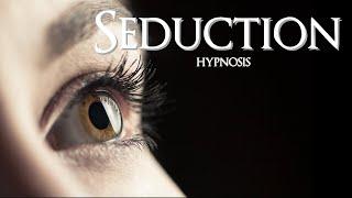 Hypnosis to Become a Seducer. Add Seductive Meaning to Your Life...