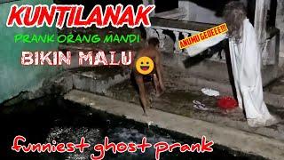  KUNTILANAK BIKIN NGAKAK‼️PRANK ORANG MANDI‼️prank hantu terlucu