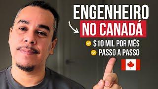 Morar no Canadá Com $10 Mil Por Mês: Como ser Engenheiro no Canadá com Diploma Brasileiro