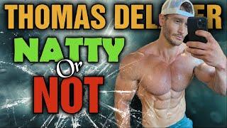 Thomas Delauer || Natty or Not???