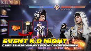 CARA MUDAH MENYELESAIKAN EVENT K.O NIGHT FF DAN DAPAT BUNDLE ULTIMATE FIGHTER