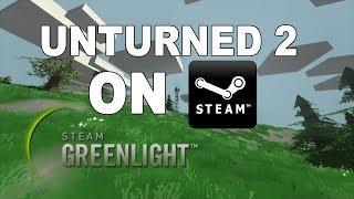 Help get Unturned 2 on Steam!