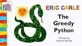 The Greedy Python –  A read aloud Eric Carle kids book