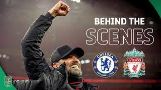 Carabao Cup Final 2024: Chelsea v Liverpool | Behind The Scenes