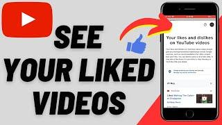 How to See Liked Videos On YouTube