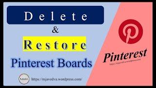 Delete and Restore Pinterest Boards