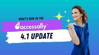 Check Out the AMAZING NEW Features of the AccessAlly 4.1 Release!