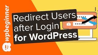 How to Redirect Users after Successful Login in WordPress