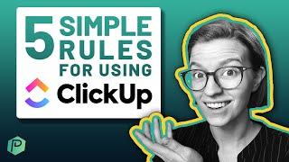 5 ClickUp Best Practices for Your Business