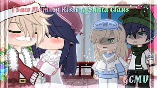 °•I saw mommy kissing Santa Claus•° MLB•° GCMV•° Advance Christmas Special•° AU•°