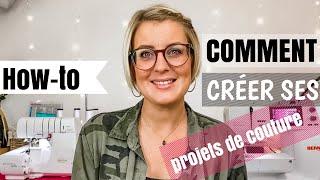 Comment créer ses projets de couture ?