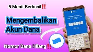 Berhasil ‼️ Cara Mengembalikan Akun Dana Nomor Hilang Tidak Aktif