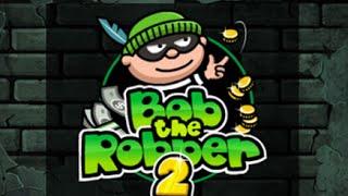 Bob the Robber 2 Full Gameplay Walkthrough All Levels