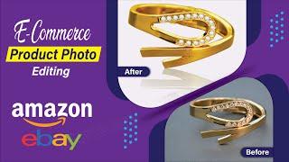 e-commerce Product Image Editing in Photoshop for Amazon, EBay