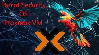 Install Parrot Security OS in Proxmox VM with ISO