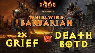 D2R 2x Grief vs Botd + Death / Whirlwind Barbarian / Patch 2.5