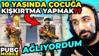 10 YAŞINDAKİ ÇOCUĞA BÜYÜK KIŞKIRTMA!!  AĞLAYACAKTIM... | PUBG MOBILE