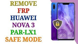 Bypass FRP Huawei Nova 3 PAR-LX1 Android 9.1.0 Via Safe Mode  / FRP PAR-LX1 9.1.0 SAFE MODE