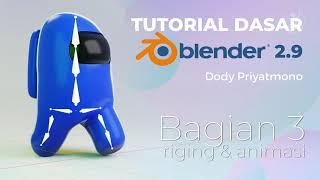 Tutorial dasar blender 2.9 (Bagian3) Rigging dan animasi