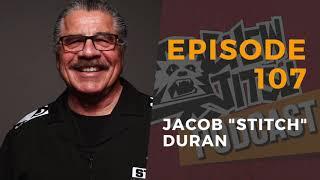 The Chewjitsu Podcast #107 - MMA Cut Man Jacob "Stitch" Duran