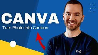 How To Turn Photo Into Cartoon In Canva 2024 (Canva Cartoon Effect)