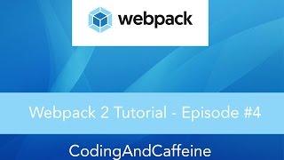 WEBPACK 2 TUTORIAL #4 - Working in a local DevServer and configurations.