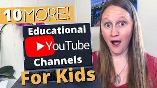 10 More Educational YouTube Channels for Kids | Give Kids Quality Screen Time